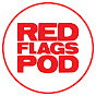 @theredflagspod