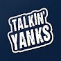 @talkinyanks