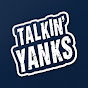@talkinyanks