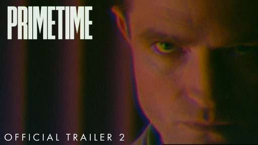 PRIMETIME | Official Trailer 2 HD