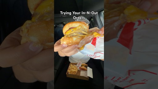 Trying your In-N-Out Orders!