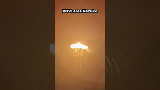 POV: Eres Nezuko en medio de una pelea