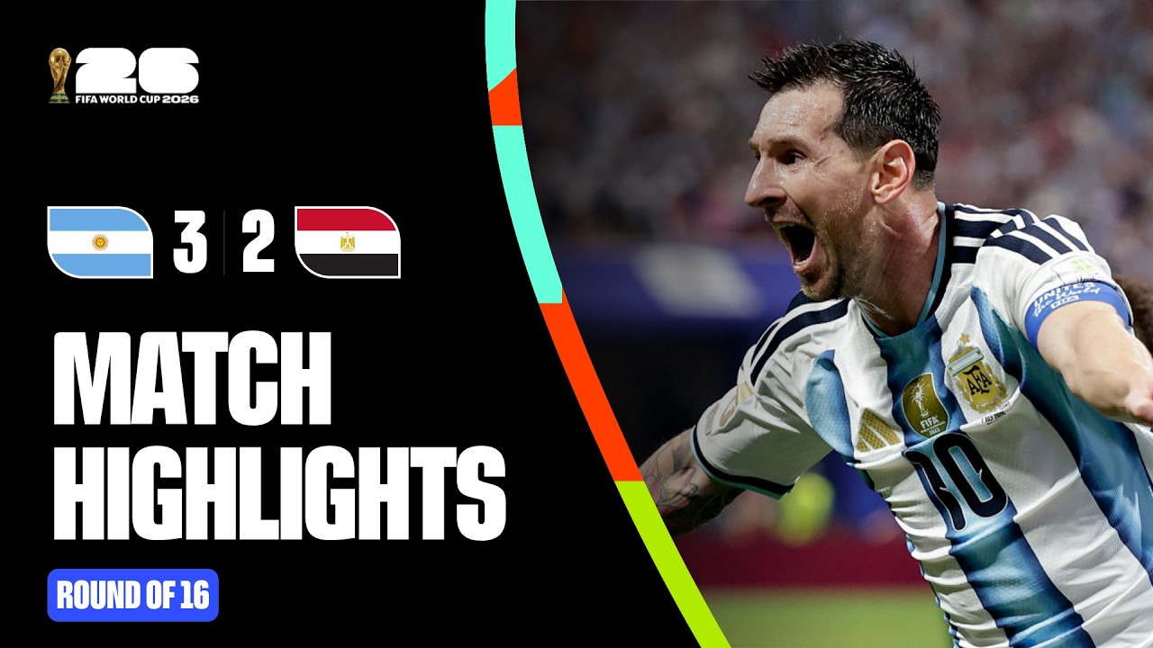Highlights | Argentina 3-2 Egypt | FIFA World Cup 2026™