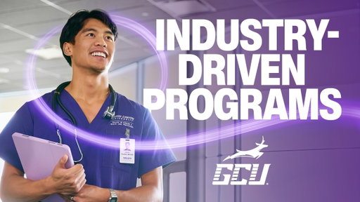 Grand Canyon University Empowers You Through Purpose Driven Education