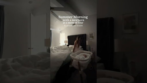 Summer morning with a newborn as a mom of 4