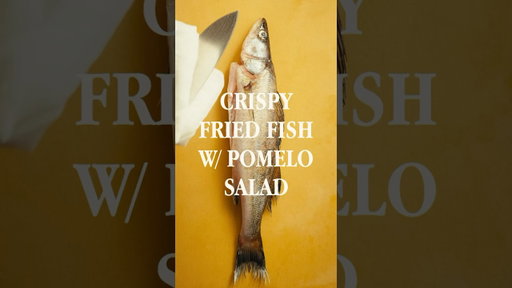 CRISPY FRIED FISH with POMELO SALAD #cookingchannel #fishrecipe