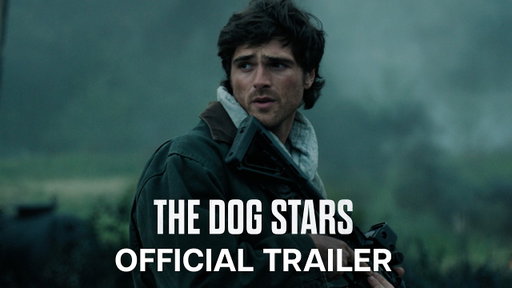 The Dog Stars | Official Trailer | In Theaters August 28