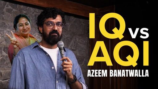 IQ vs AQI | Azeem Banatwalla Stand-up Comedy (2026)