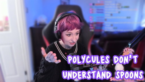 Polycules don't understand spoons