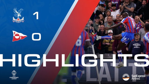 EUROPEAN BOOM 💥🚩 | Crystal Palace 1-0 Fredrikstad | UEFA Conference League