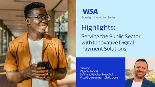 Visa Spotlight Sizzle - Serving the Public Sector with Innovative Digital Payment Solutions