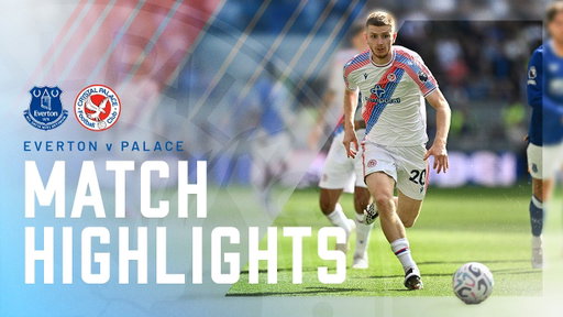 Everton 2-0 Crystal Palace | Premier League Highlights