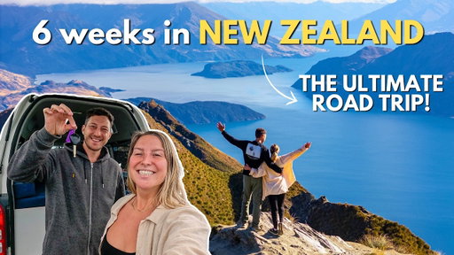 How We Fell in Love with New Zealand | 6 Week Road Trip
