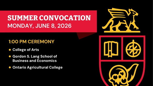 U of G Convocation - June 8, 2026 at 1:00 PM | COA, LANG, OAC