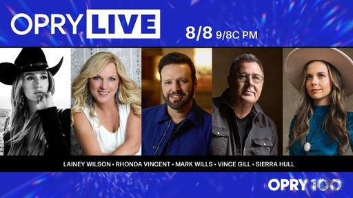 Opry Live - Lainey Wilson, Rhonda Vincent, Mark Wills, Vince Gill, and Sierra Hull