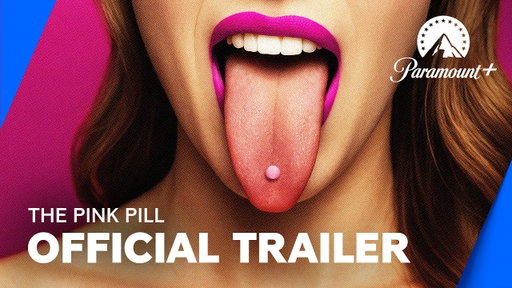 The Pink Pill | Official Trailer | Paramount+ Canada