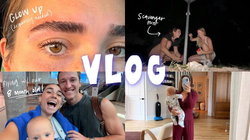 VLOG | scavenger hunt for my husband, prepping to fly with our 8 month old & trying to glow up lol