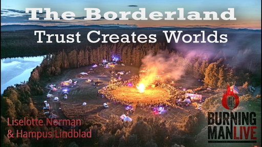 The Borderland: Trust Creates Worlds - Ep 132