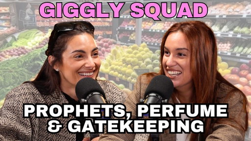 Giggling about prophets, perfume, and gatekeeping with Hannah Berner and Paige DeSorbo