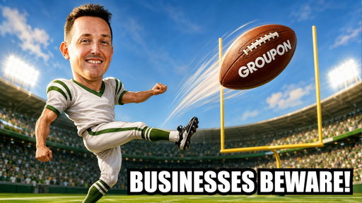 I'm Officially Done With Groupon Forever - They are Just Bad For Business