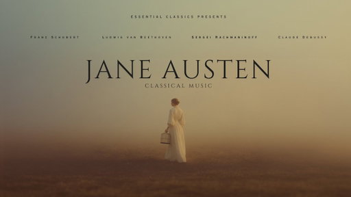 Romantic Classical Music – Jane Austen Vibes