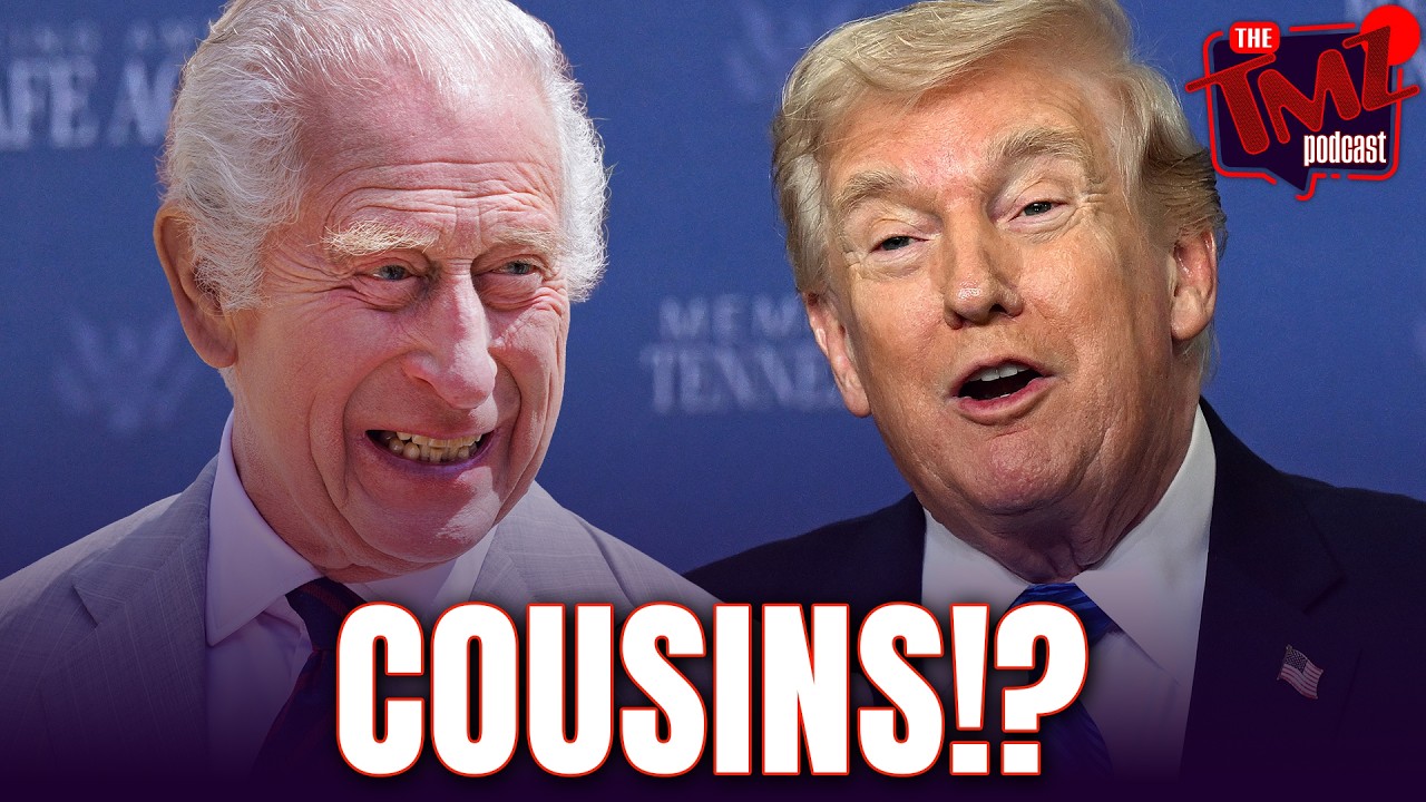 Donald Trump & King Charles Allegedly Are Related! | The TMZ Podcast
