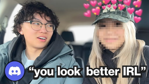 I met her on Discord, then in real life