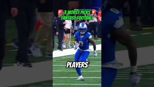 3 Worst Picks in Fantasy Football 😭