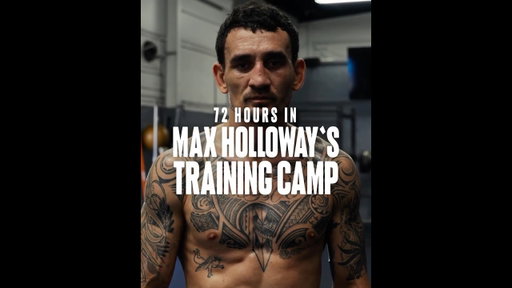 72 Hours in Max Holloway's Camp | UFC 329: McGregor vs. Holloway