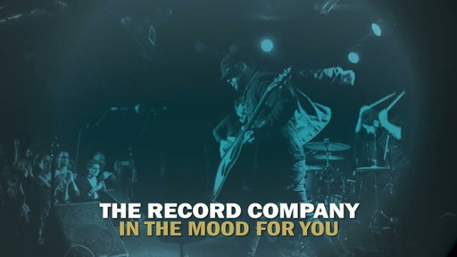 The Record Company - "In The Mood For You"