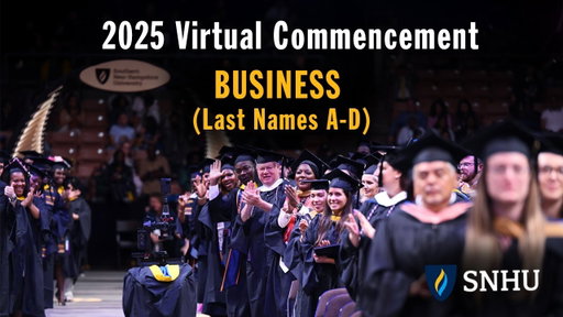Virtual Commencement: Business (Last Names A-D), Saturday, Dec 13 at 3pm ET