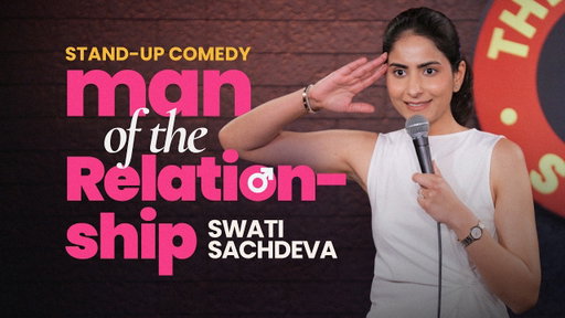 My first Live-in Relationship | Stand-up comedy by Swati Sachdeva