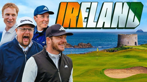 Fore Play Goes To Ireland - The Golf Trip of a Lifetime (Tralee)