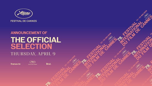 Festival de Cannes - Announcement of the 2026 Official Selection