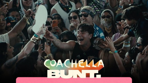 BUNT. at COACHELLA 2026