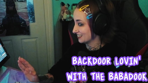Backdoor lovin' with the Babadook
