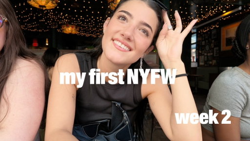 my first nyfw pt 2