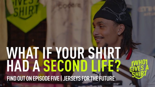 FOREVER.BETTER. Podcast | Who Gives a Shirt | EP5 Jerseys for the Future