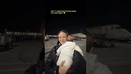 i really hope baby sleeps the whole flight