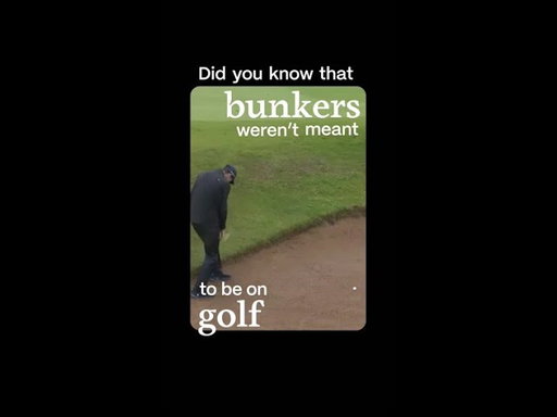 Did you know that bunkers weren’t meant to be on golf courses?