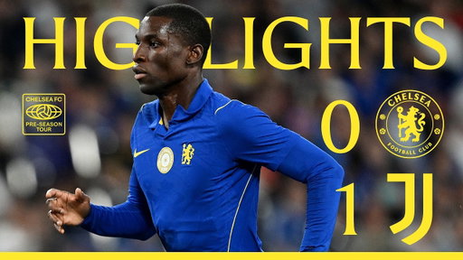 Chelsea 0-1 Juventus | HIGHLIGHTS | Pre-Season 2026/27