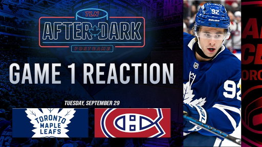 Toronto Maple Leafs vs Montreal Canadiens Postgame Show ft. Jay Rosehill | Game 1 | TLN After Dark