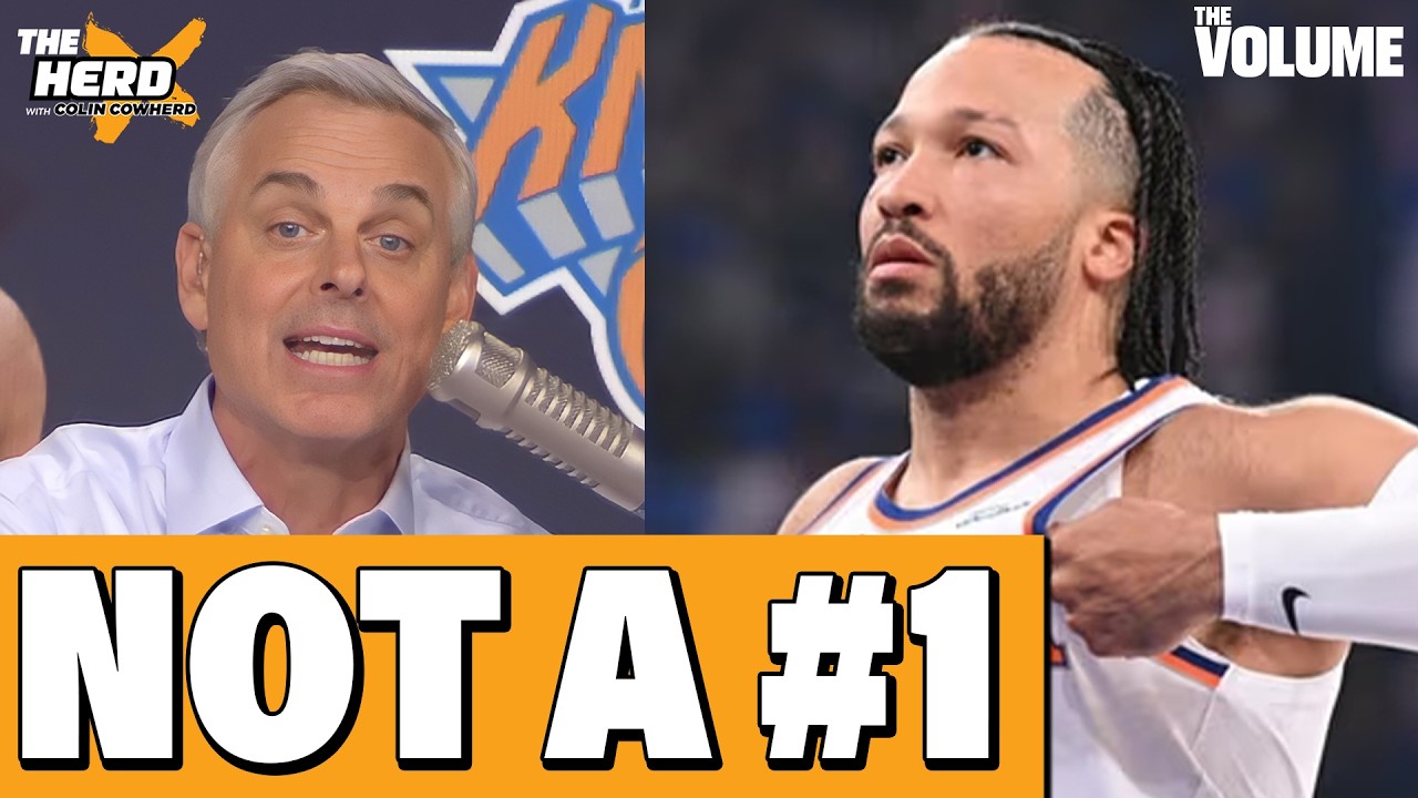 Colin Cowherd: Jalen Brunson is NOT a #1 option for Knicks + T’Wolves-Nuggets | HERD NBA Playoffs