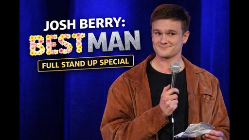 Josh Berry: Best Man. Full Stand Up Special.