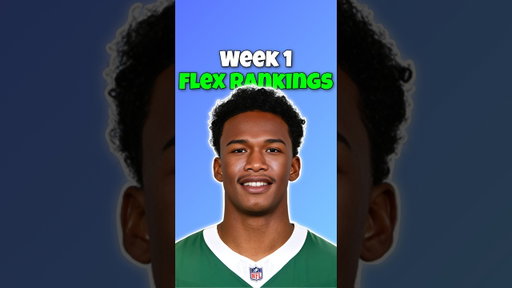 Top 60 Flex Rankings (RB/WR/TE) For Week 1 Fantasy Football