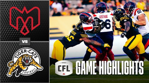 CFL 2026 Recap: Montreal @ Hamilton - Week 1