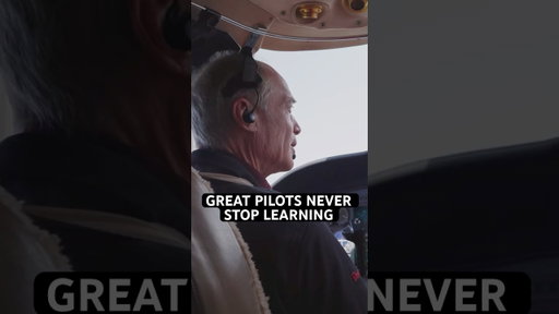 Great pilots never stop learning.