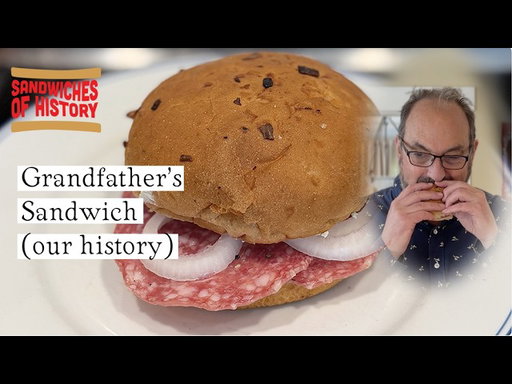 Grandfather’s Sandwich (our history) on Sandwiches of History⁣