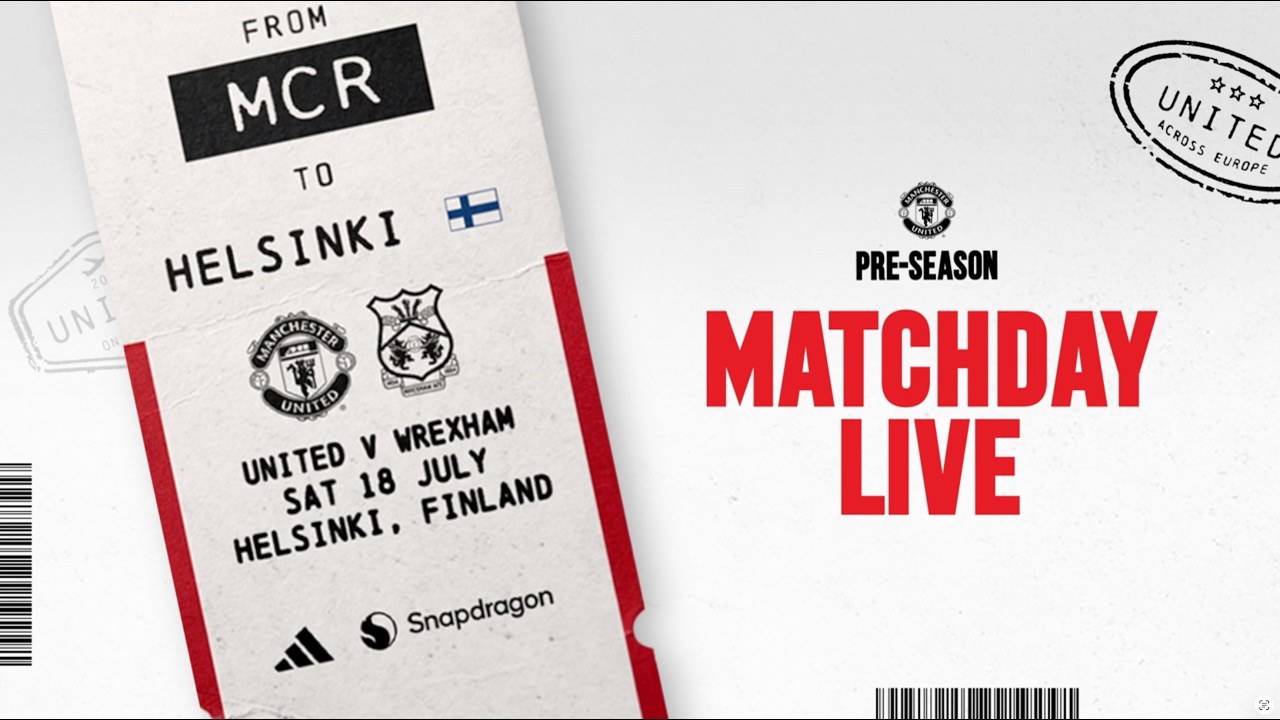 Manchester United v Wrexham | Matchday LIVE