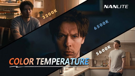 Color temperature | NANLITE × Rob Ellis